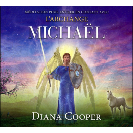 CD Méditation pour entrer en contact avec l'archange Michaël - 