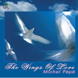 CDThe Wings of Love Michel Pépé