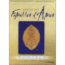 Cartes des Familles d'Ames - Pour vous relier à vos familles d'âmes célestes et recevoir leurs messages