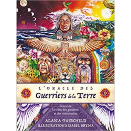 L'Oracle des Guerriers de la Terre - L'essor de la tribu des gardiens et des visionnaires