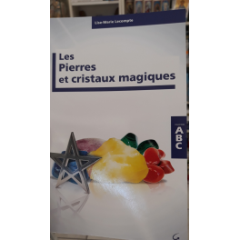 Les Pierres et cristaux magiques - Collection ABC