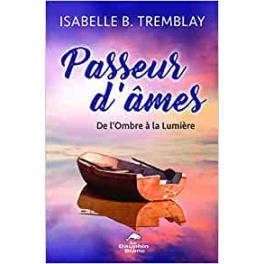 Passeur d'âmes - De l'Ombre à la Lumière