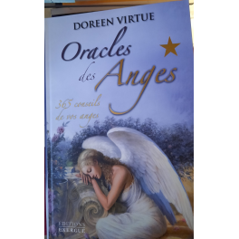 Oracles des Anges - 365 conseils de vos anges