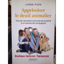 Apprivoiser le deuil animalier - Trouver le réconfort