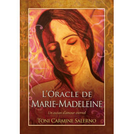 	L'ORACLE DE MARIE-MADELEINE - UN OCEAN D'AMOUR ETERNEL