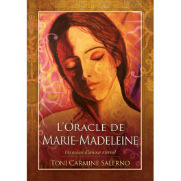 L'ORACLE DE MARIE-MADELEINE - UN OCEAN D'AMOUR ETERNEL