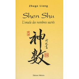 SHEN SHU - L'ORACLE DES NOMBRES SACRES