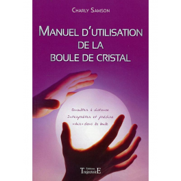 Manuel d'utilisation de la boule de cristal - Consulter à distance