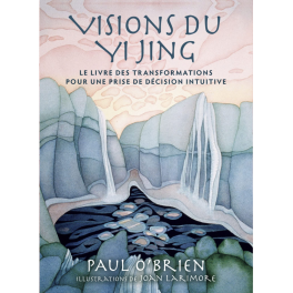 Visions du Yi Jing de Paul O'Brien
