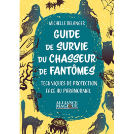  Guide de survie du chasseur de fantômes - Techniques de prot