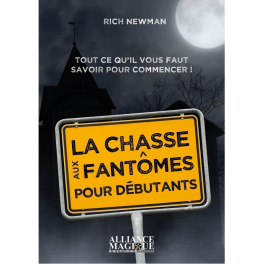 La chasse aux fantômes pour débutants